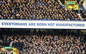 Barclays Premier League Prints: Evertonians: Born and Bred in the Stands - Everton FC vs Blackburn Rovers (BPL) - We Are Not Manufactured